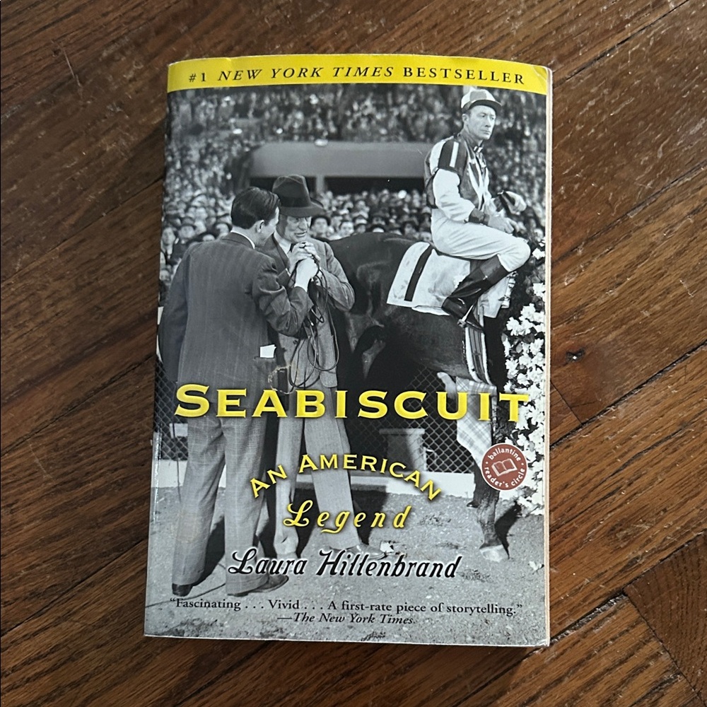 Seabiscuit: An American Legend by - By Laura Hillebdbrand
